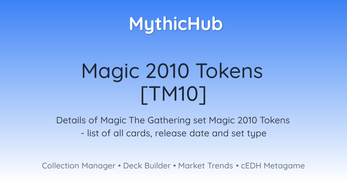 Magic 2010 Tokens [TM10] | MythicHub