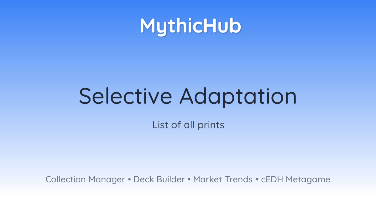 Selective Adaptation | MythicHub