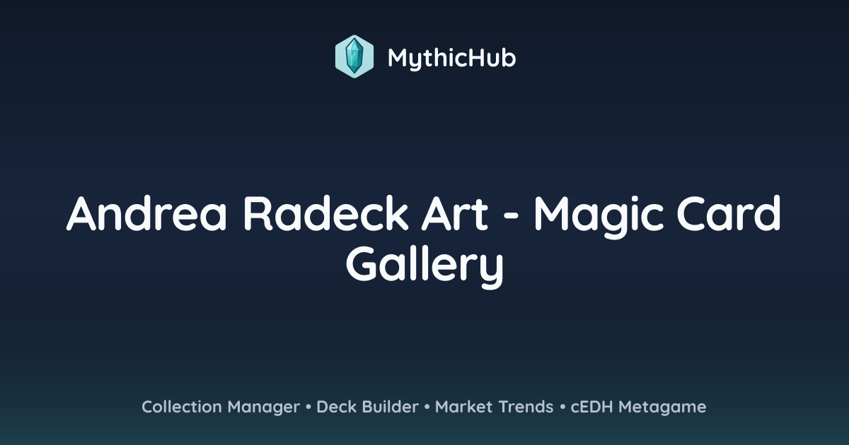 Andrea Radeck Art - Magic Card Gallery | MythicHub