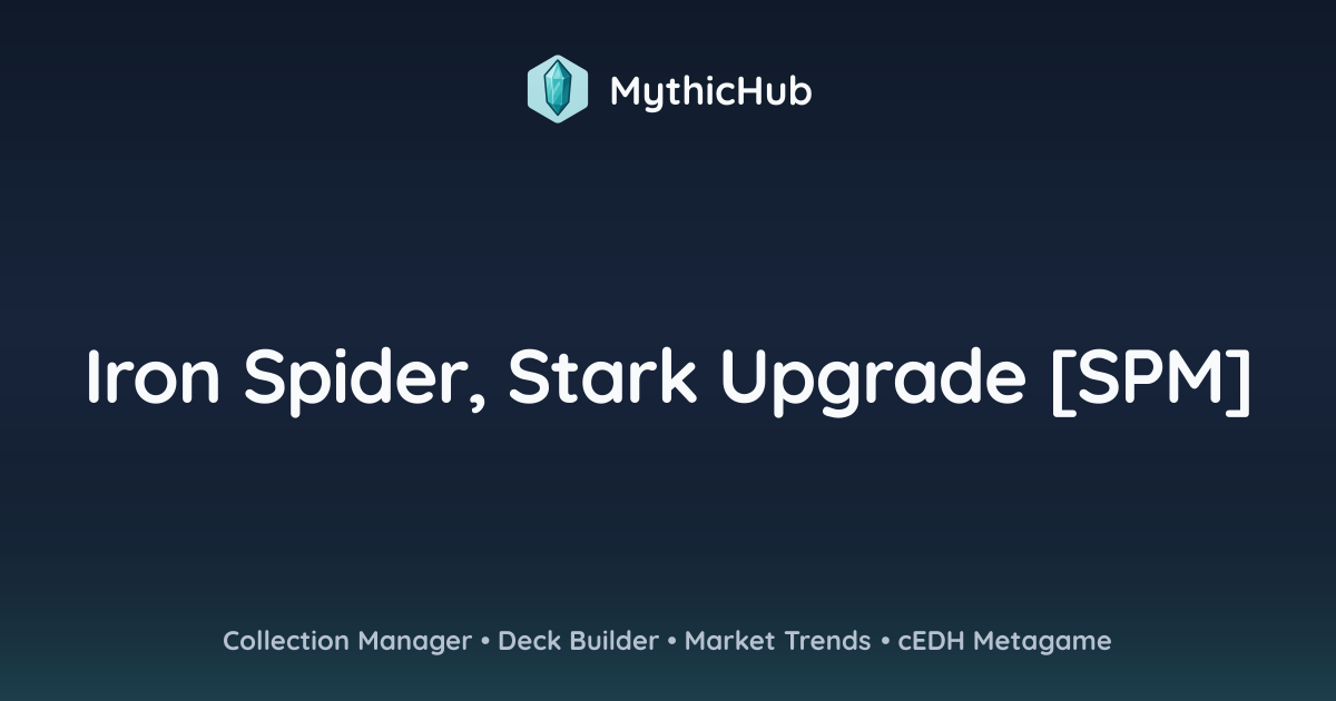 Iron Spider, Stark Upgrade [SPM] | MythicHub