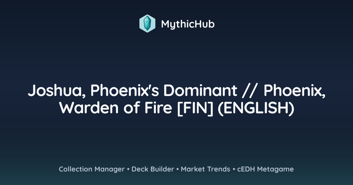 Joshua, Phoenix's Dominant // Phoenix, Warden of Fire [FIN] (ENGLISH ...