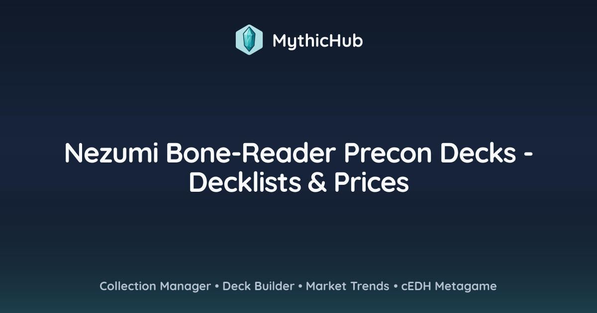 Nezumi Bone-Reader Precon Decks - Decklists & Prices | MythicHub