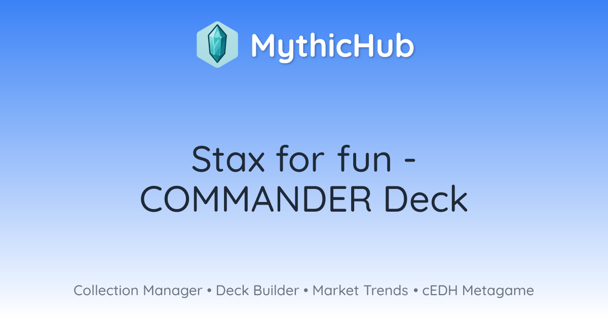 Stax for fun - COMMANDER Deck | MythicHub